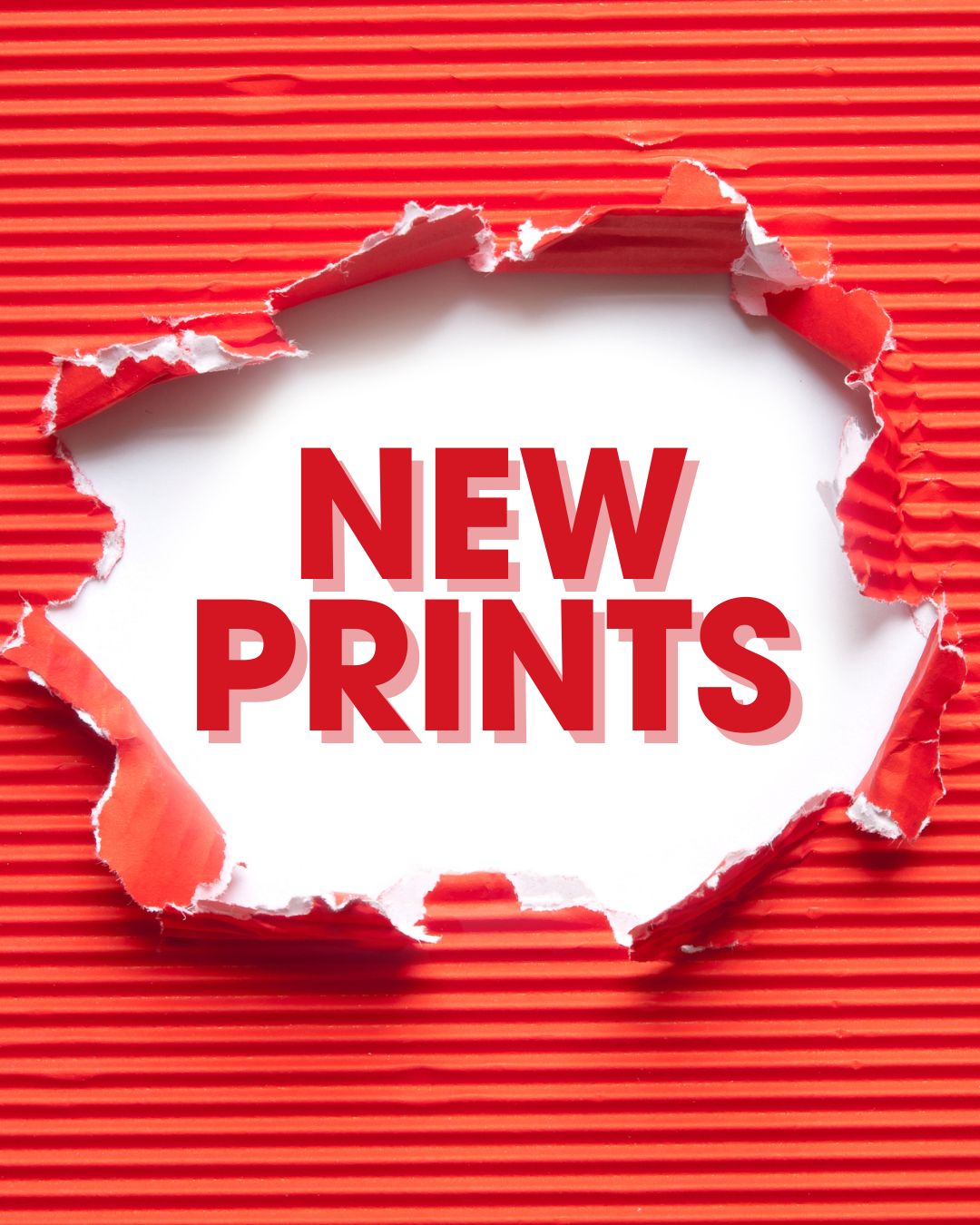 New Prints